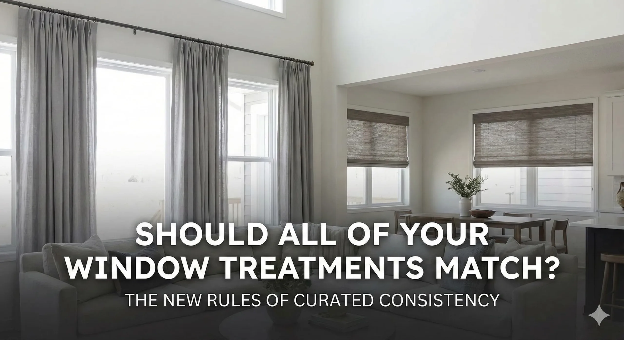 Should All Of Your Window Treatments Match?
